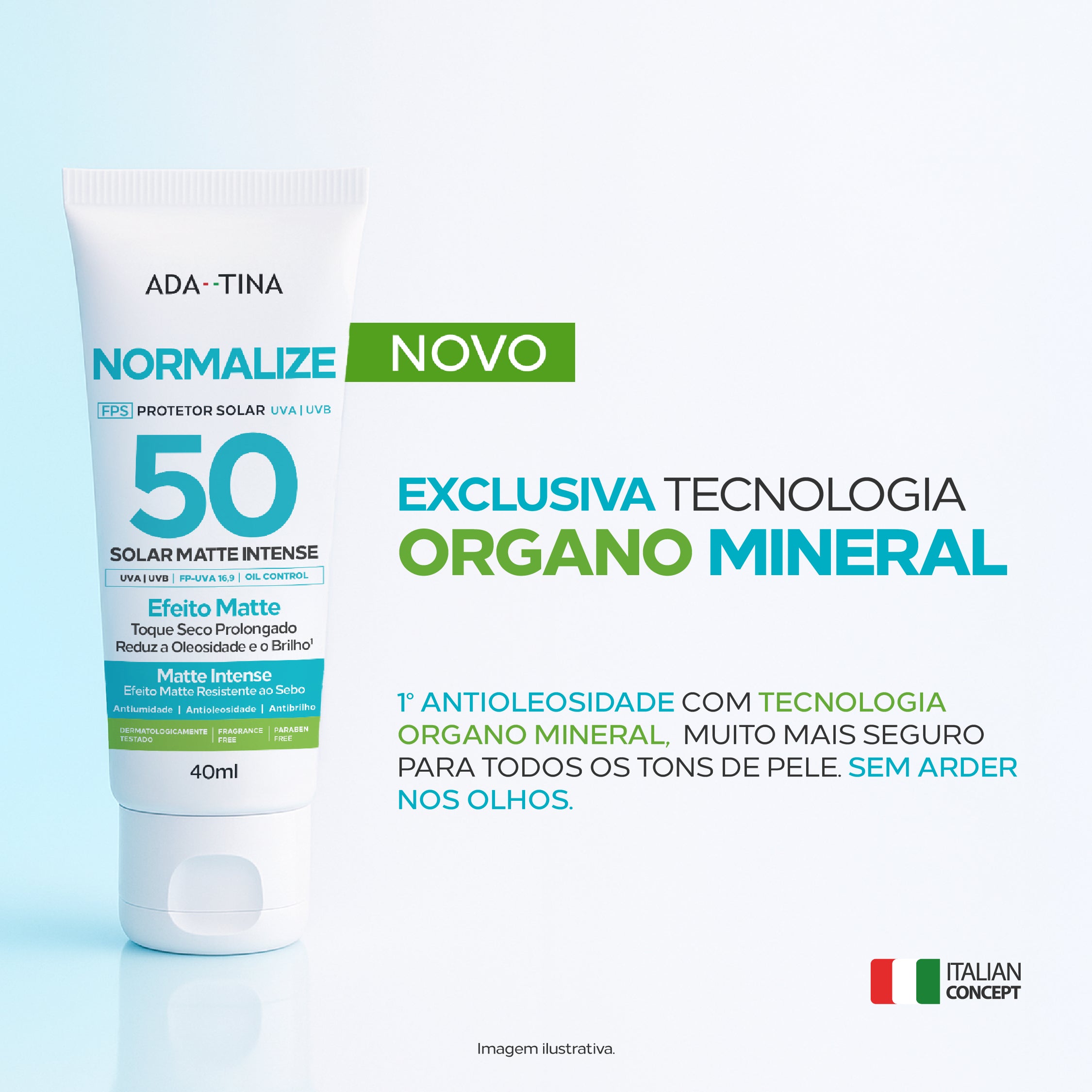Com tecnologia exclusiva Organo Mineral, para todos os tons de pele.
