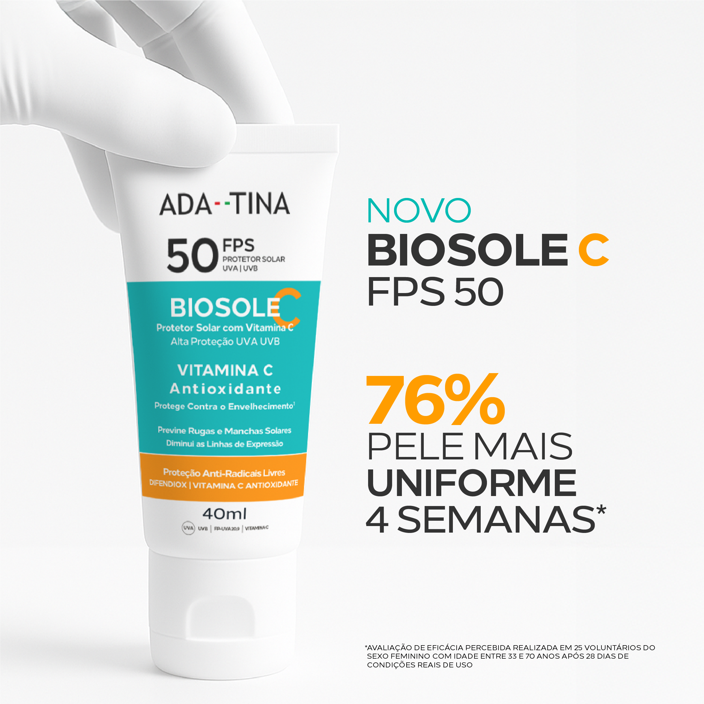 Biosole C FPS 50 pele 76% mais uniforme em até 4 semanas.