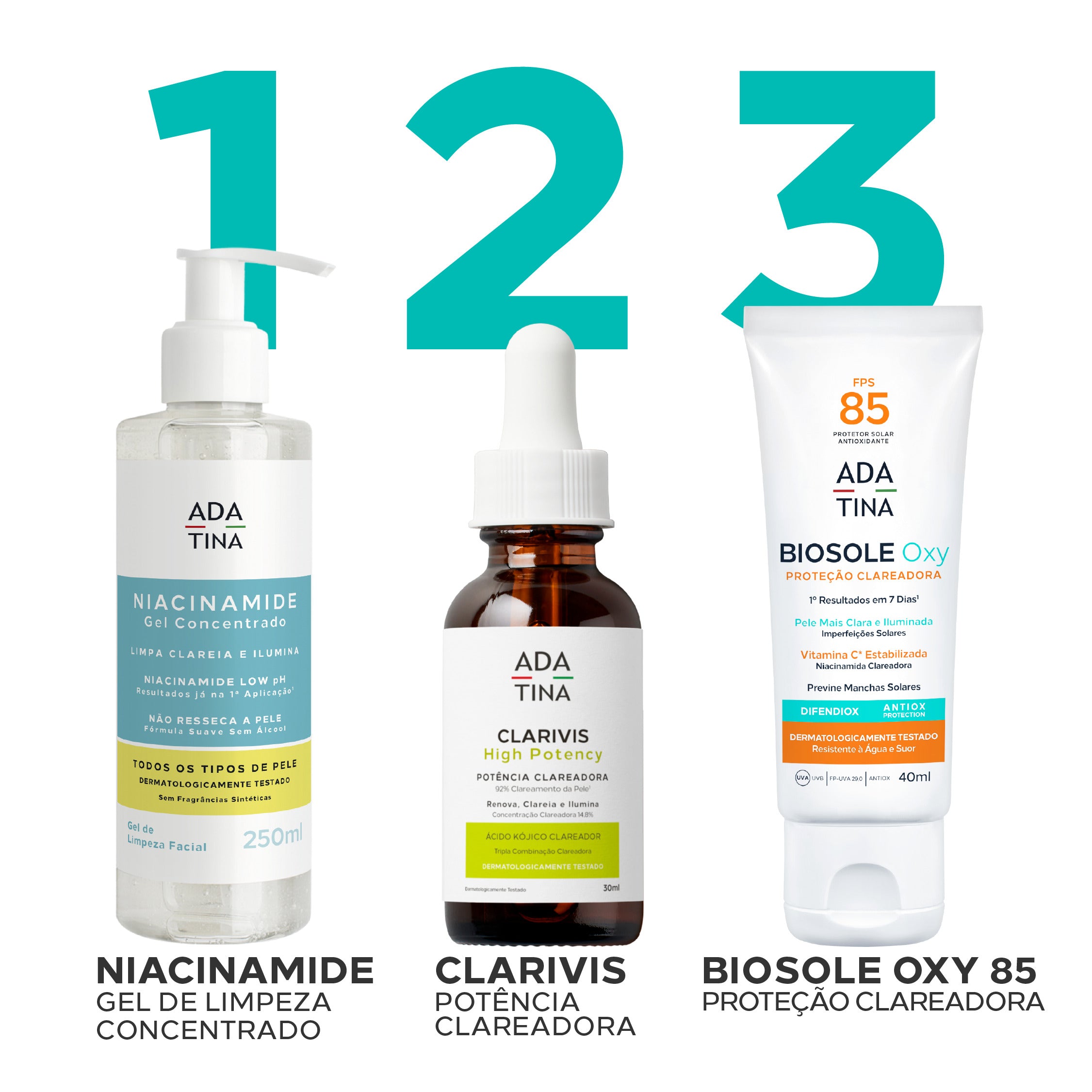 Rotina Ada Tina com Niacinamide Gel, Clarivis High Potency e Biosole Oxy 85.